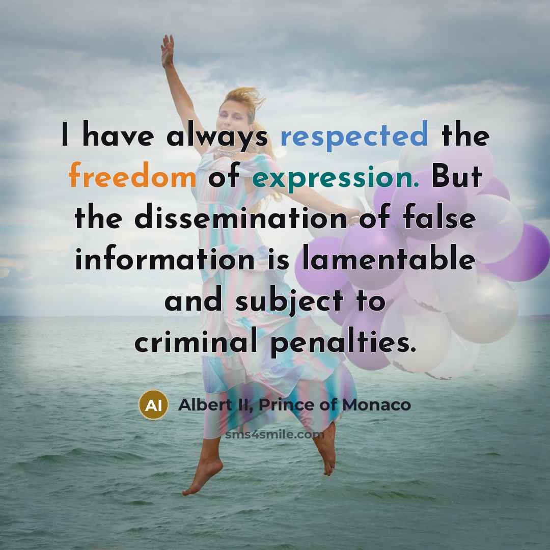“I have always respected the freedom of expression. But the…” quote by Albert II, Prince of Monaco
