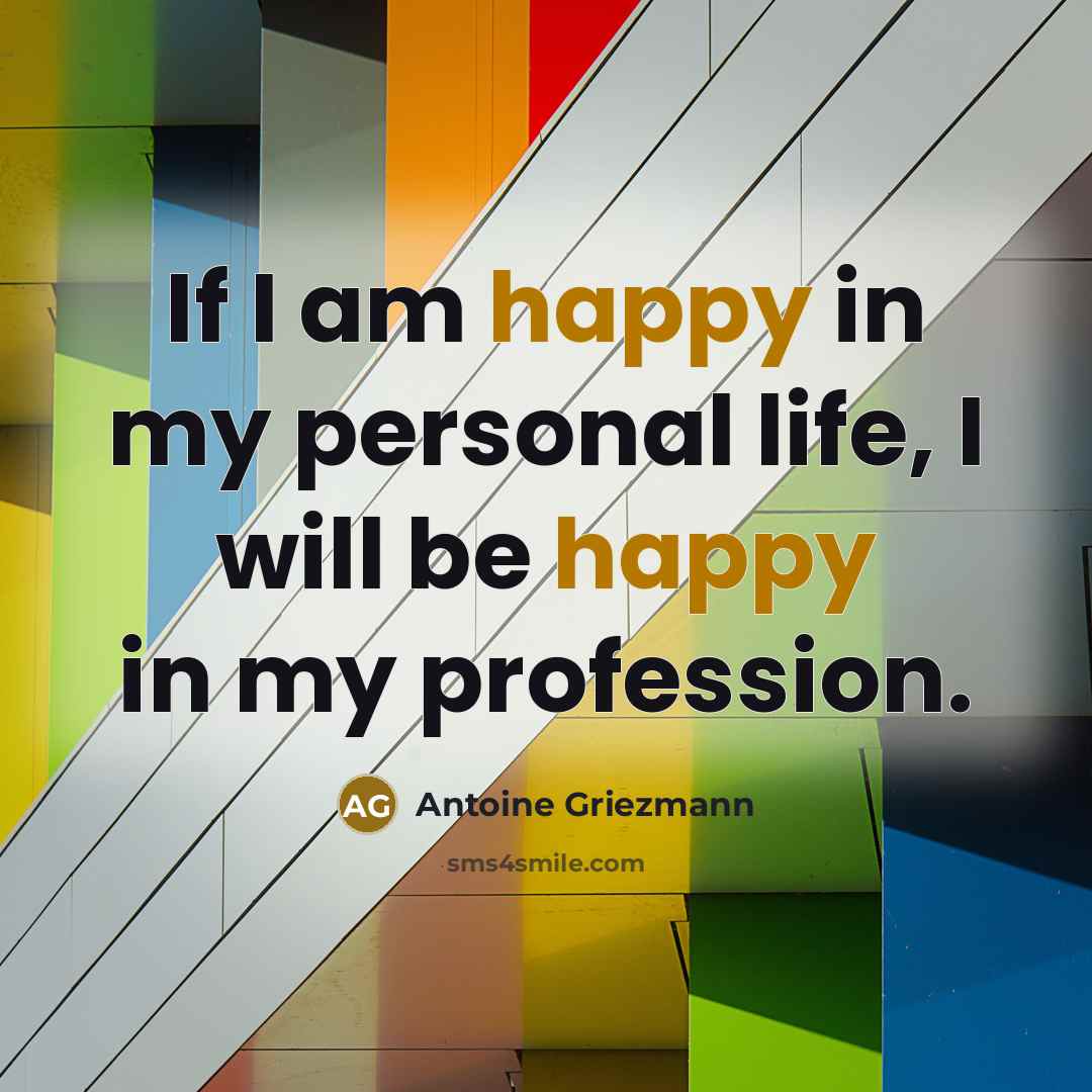 “If I am happy in my personal life, I will…” quote by Antoine Griezmann