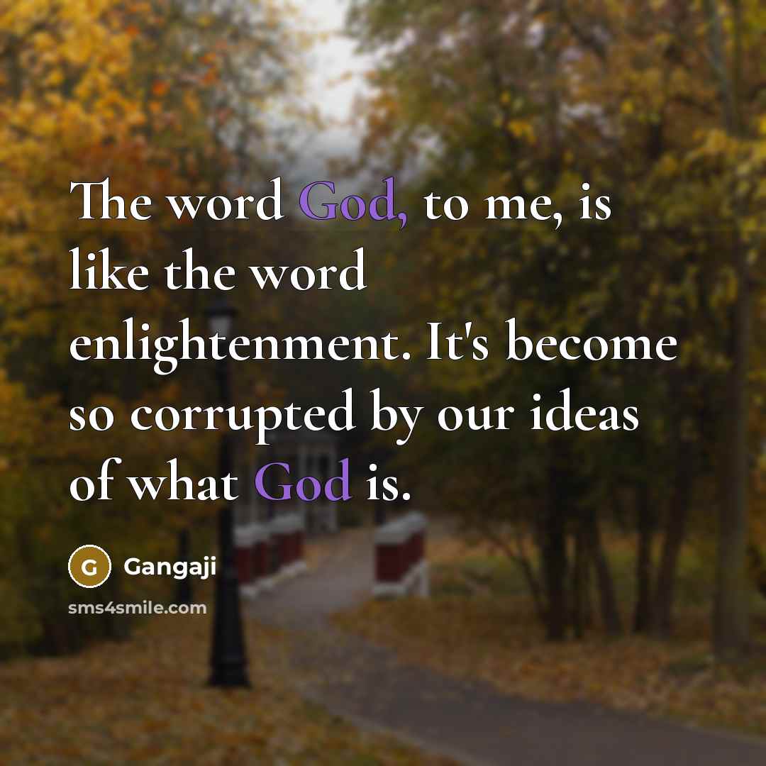 “The word God, to me, is like the word enlightenment.…” quote by Gangaji