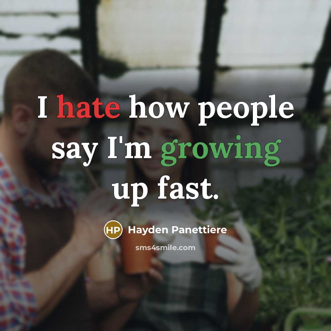 “I hate how people say I'm growing up fast.” quote by Hayden Panettiere