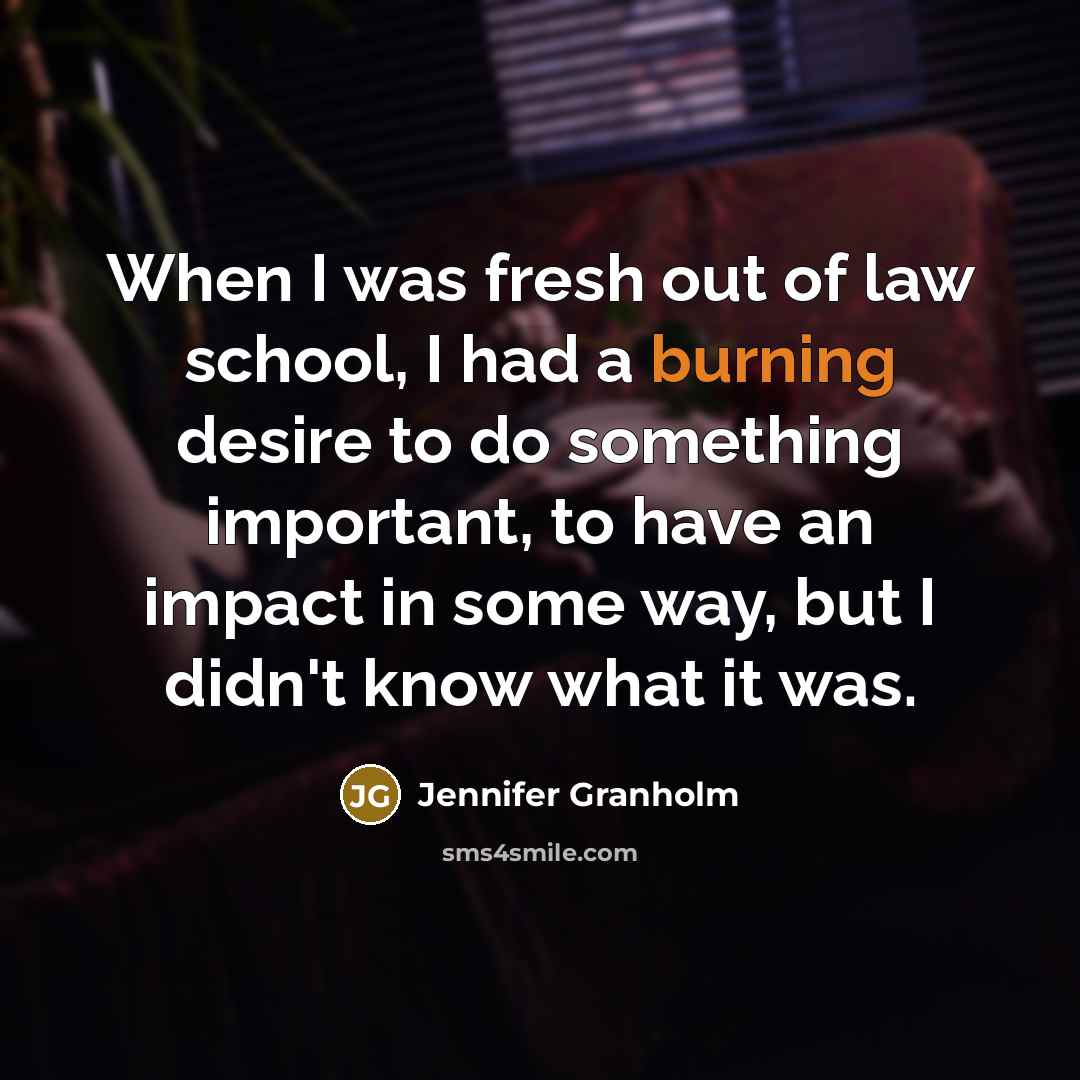 “When I was fresh out of law school, I had…” quote by Jennifer Granholm