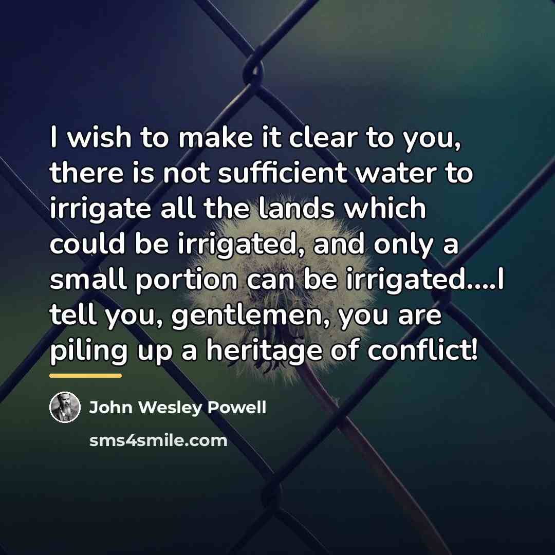 “I wish to make it clear to you, there is…” quote by John Wesley Powell