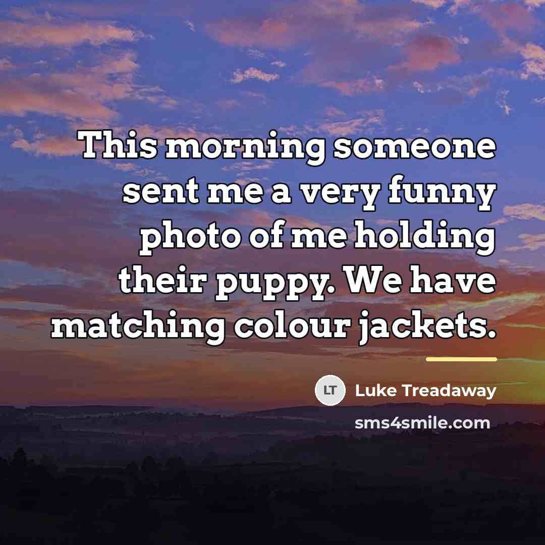 “This morning someone sent me a very funny photo of…” quote by Luke Treadaway
