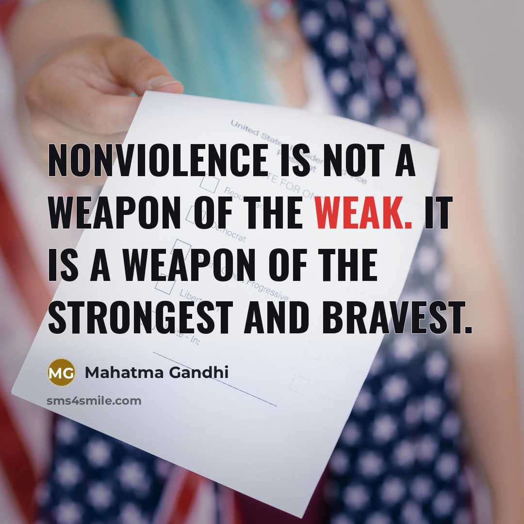 “Nonviolence is not a weapon of the weak. It is…” quote by Mahatma Gandhi