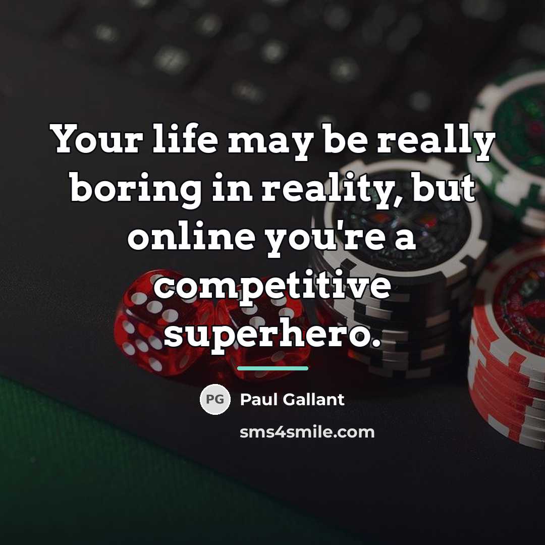 “Your life may be really boring in reality, but online…” quote by Paul Gallant