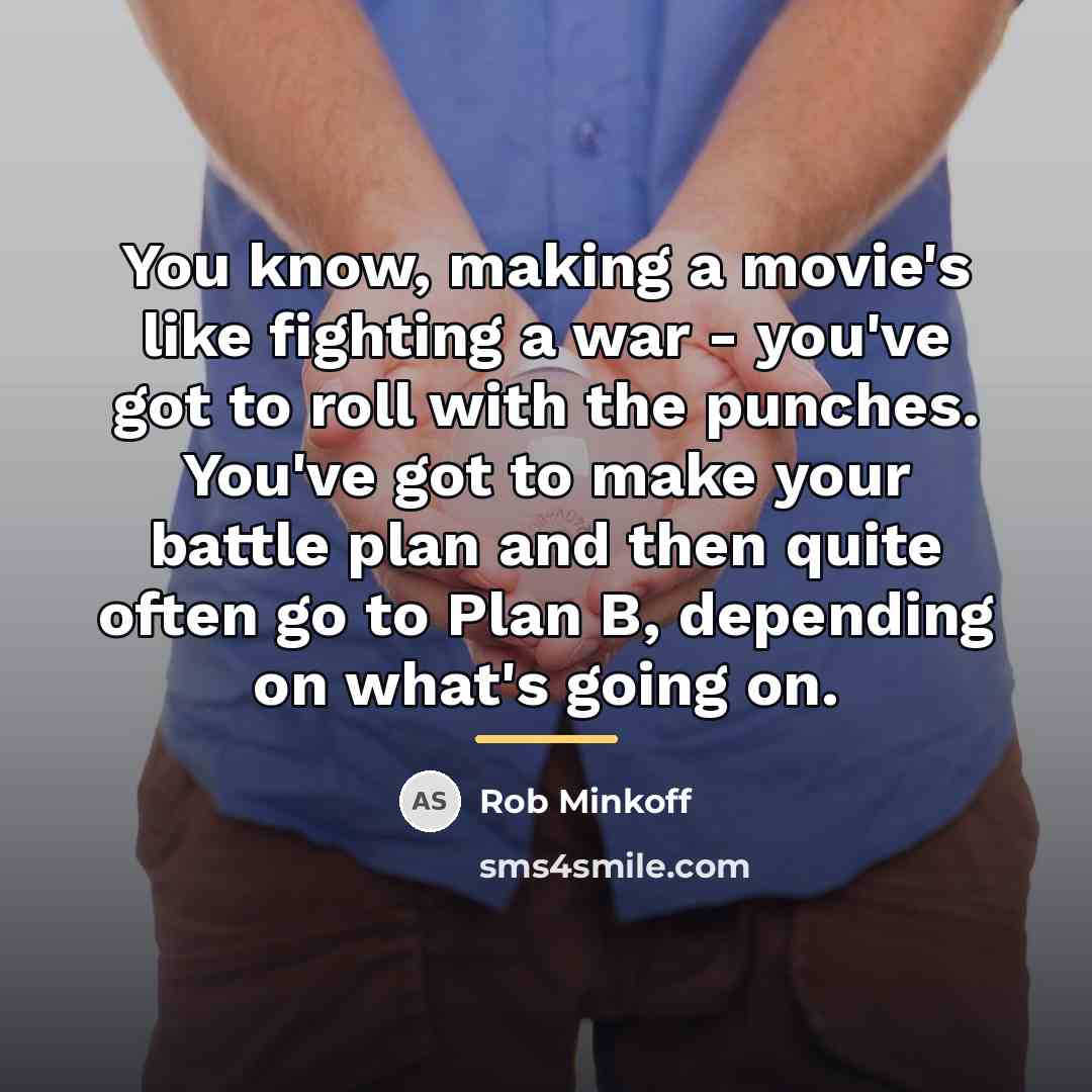“You know, making a movie's like fighting a war -…” quote by Rob Minkoff