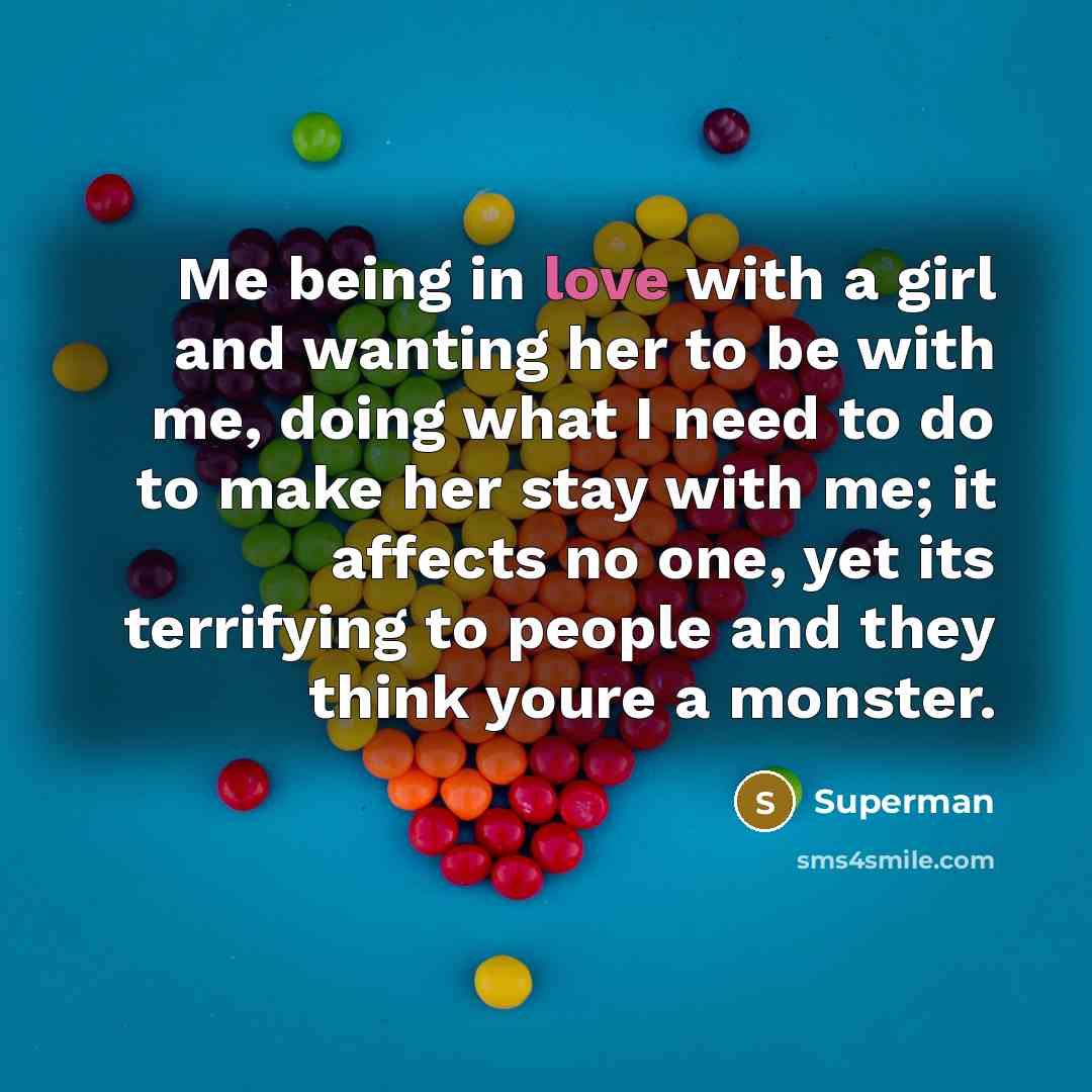 “Me being in love with a girl and wanting her…” quote by Superman