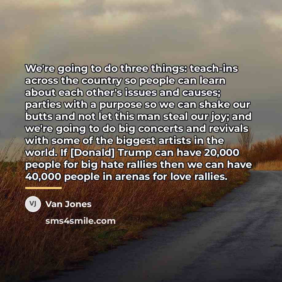 “We're going to do three things: teach-ins across the country…” quote by Van Jones