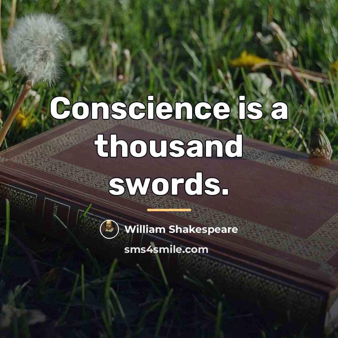 “Conscience is a thousand swords.…” quote by William Shakespeare