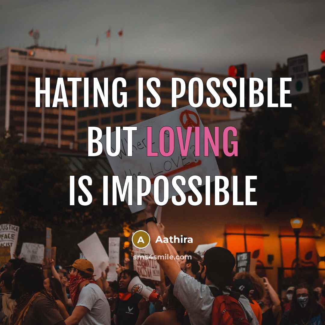 “Hating is possible but loving is impossible” quote by Aathira