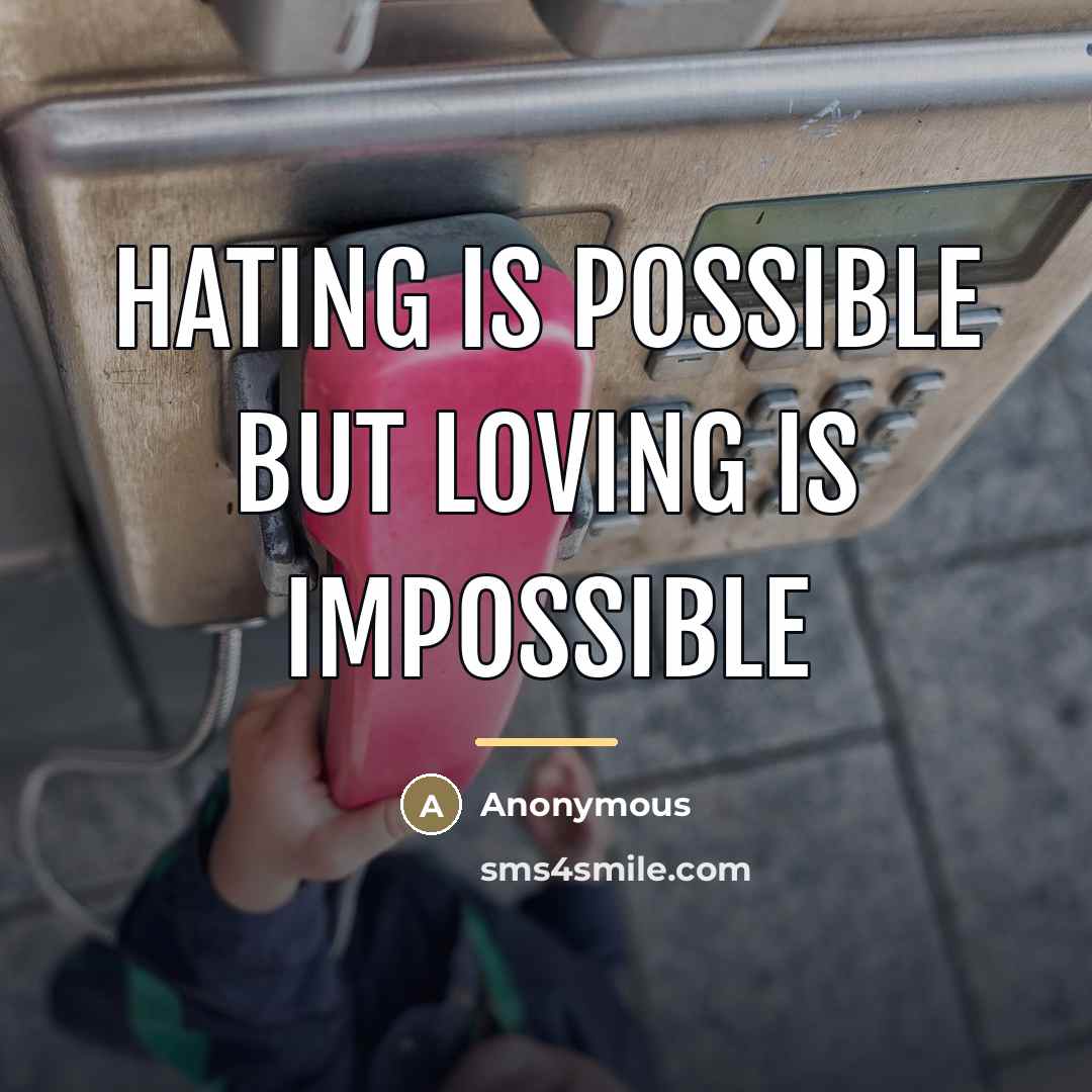 “Hating is possible but loving is impossible…” quote by Aathira