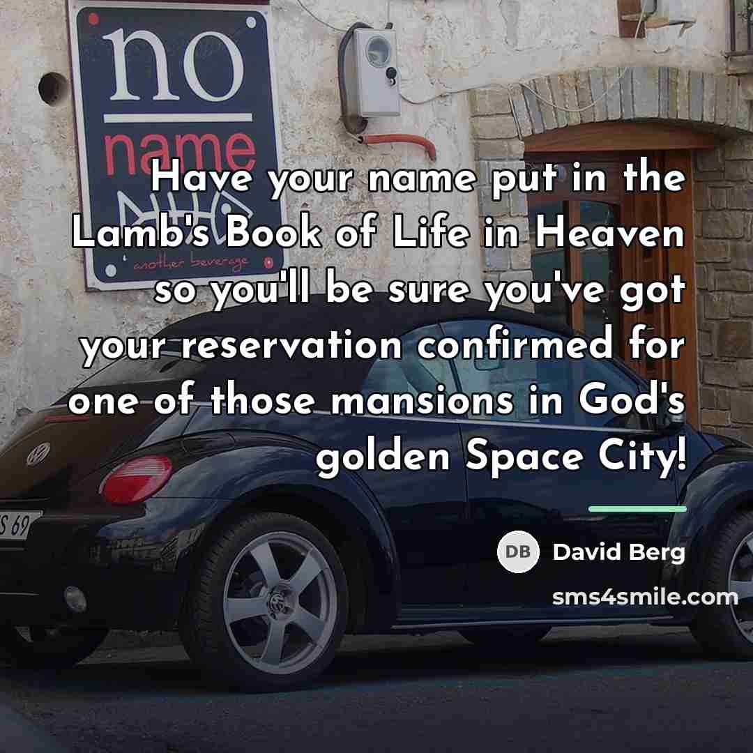 “Have your name put in the Lamb's Book of Life…” quote by David Berg