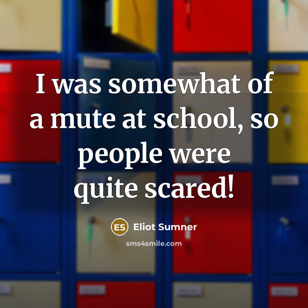 “I was somewhat of a mute at school, so people…” quote by Eliot Sumner
