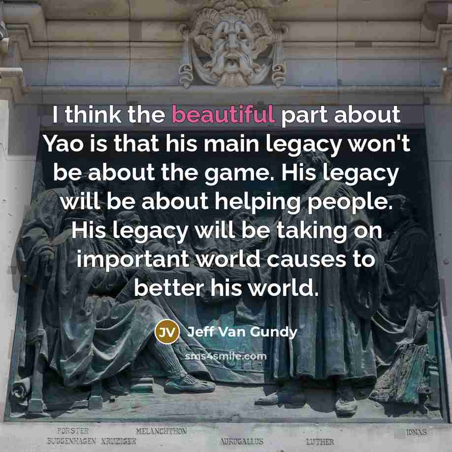 “I think the beautiful part about Yao is that his…” quote by Jeff Van Gundy