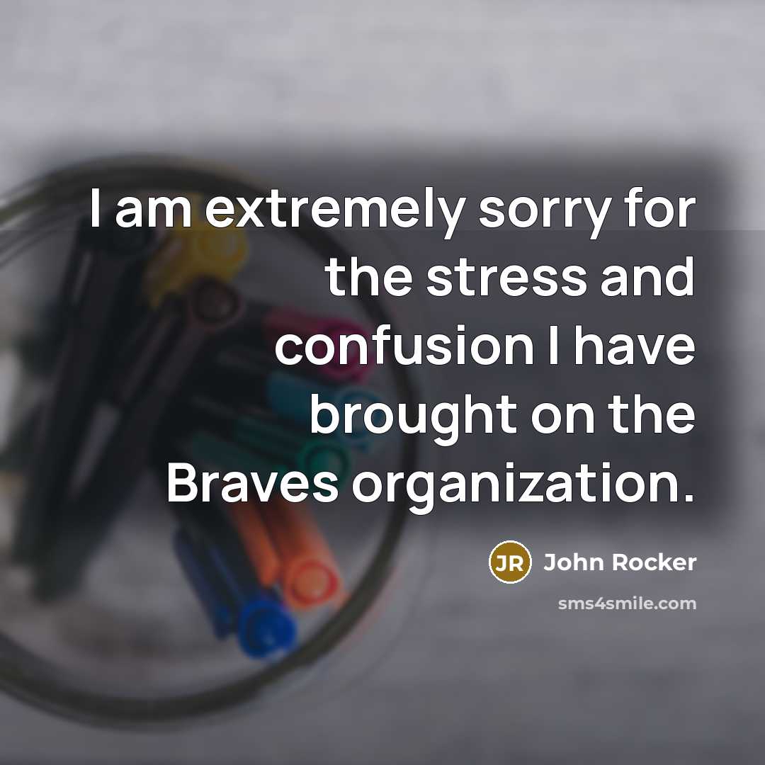 “I am extremely sorry for the stress and confusion I…” quote by John Rocker