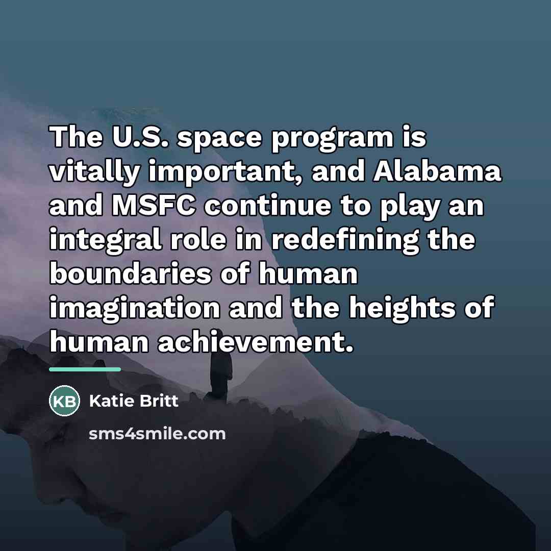 “The U.S. space program is vitally important, and Alabama and…” quote by Katie Britt