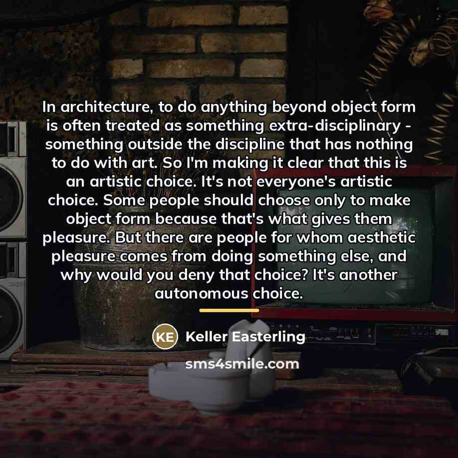 “In architecture, to do anything beyond object form is often…” quote by Keller Easterling