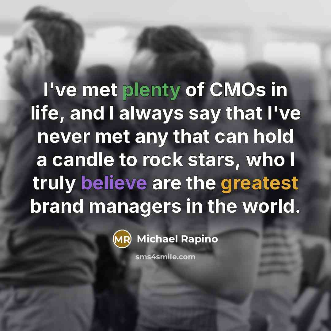 “I've met plenty of CMOs in life, and I always…” quote by Michael Rapino
