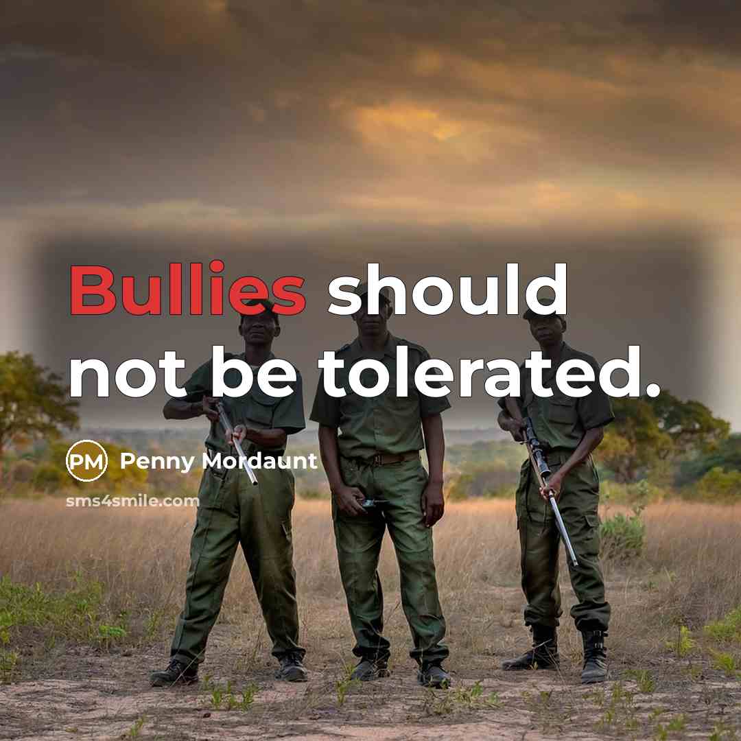 “Bullies should not be tolerated.…” quote by Penny Mordaunt