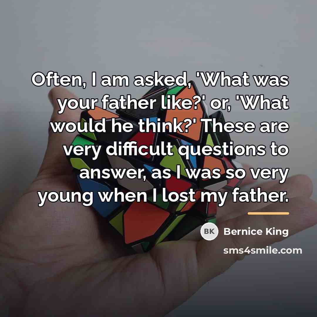 “Often, I am asked, 'What was your father like?' or,…” quote by Bernice King