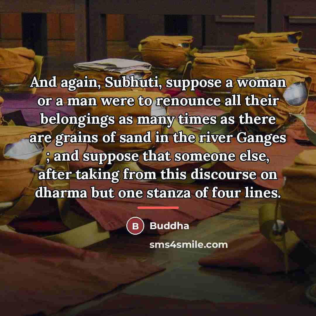 “And again, Subhuti, suppose a woman or a man were…” quote by Buddha