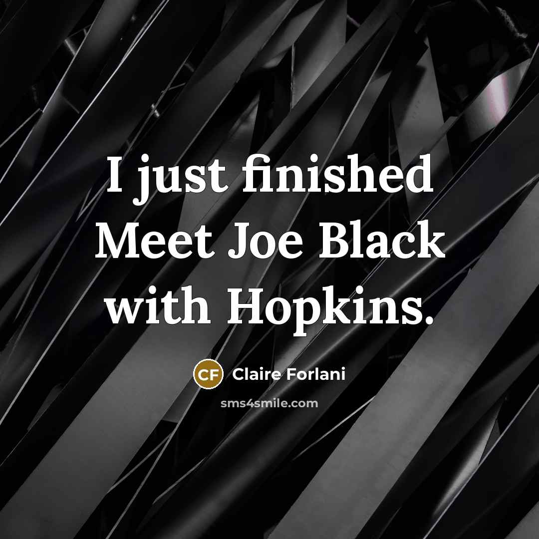 “I just finished Meet Joe Black with Hopkins.…” quote by Claire Forlani