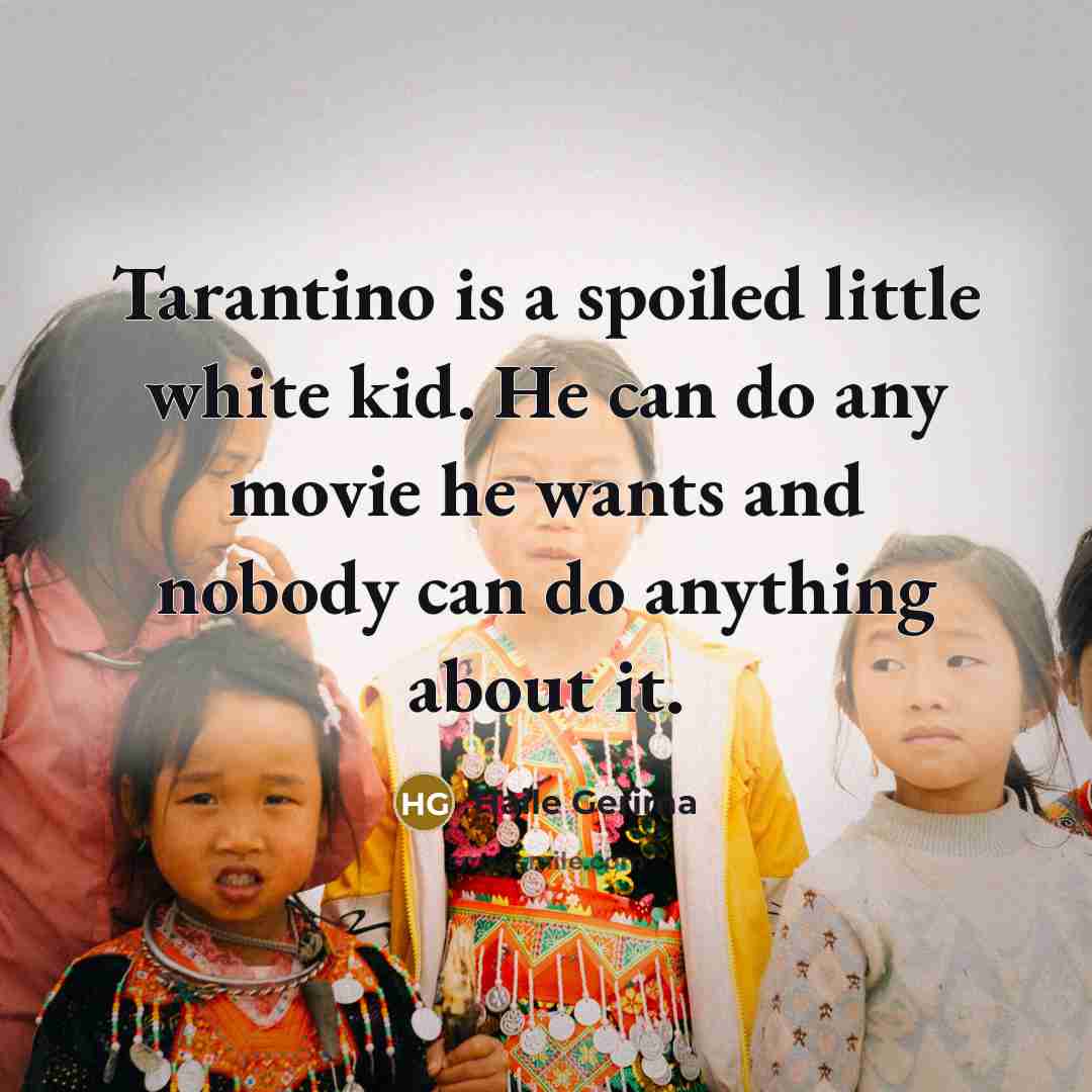 “Tarantino is a spoiled little white kid. He can do…” quote by Haile Gerima