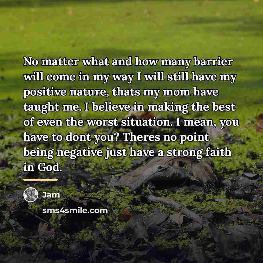 “No matter what and how many barrier will come in…” quote by Jam
