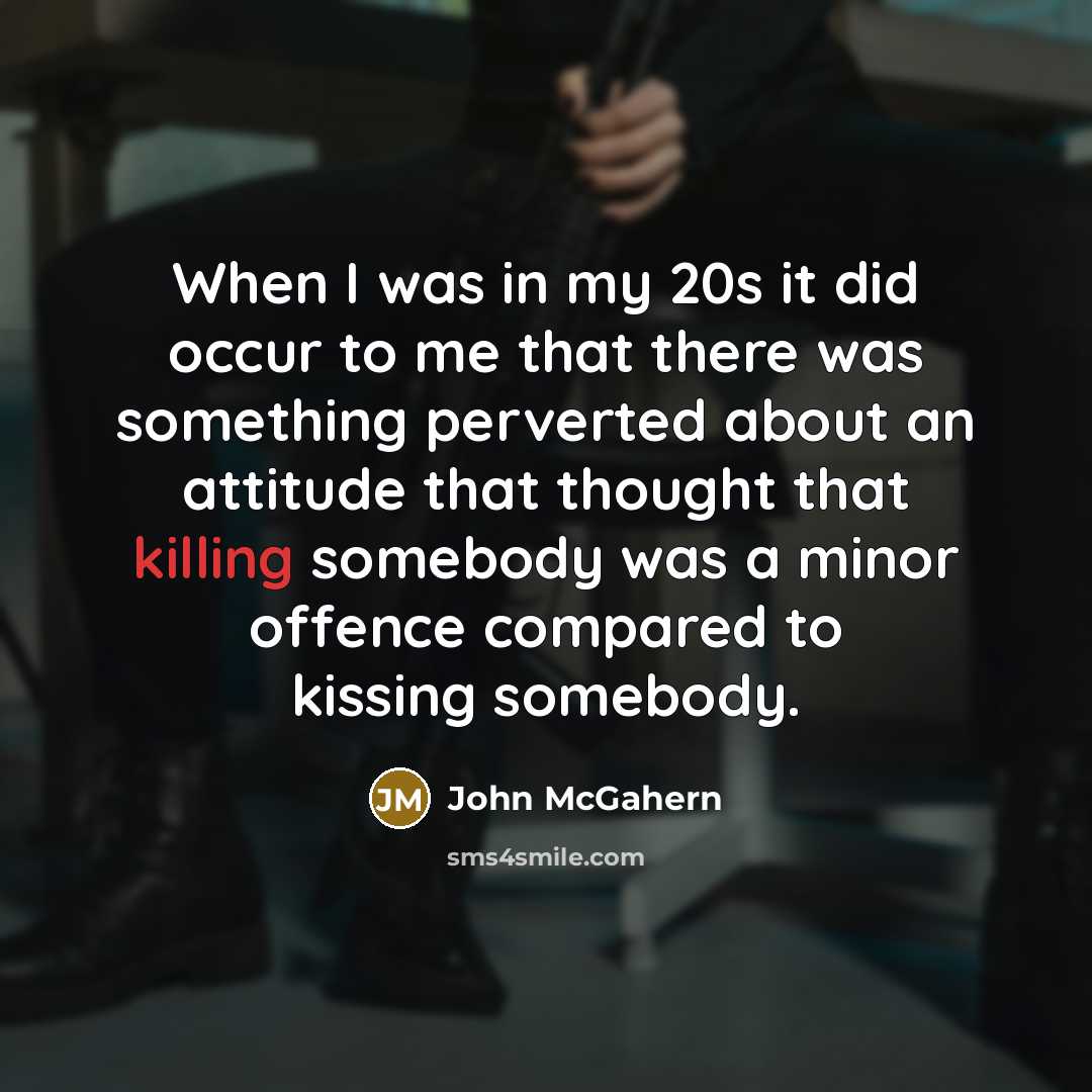 “When I was in my 20s it did occur to…” quote by John McGahern