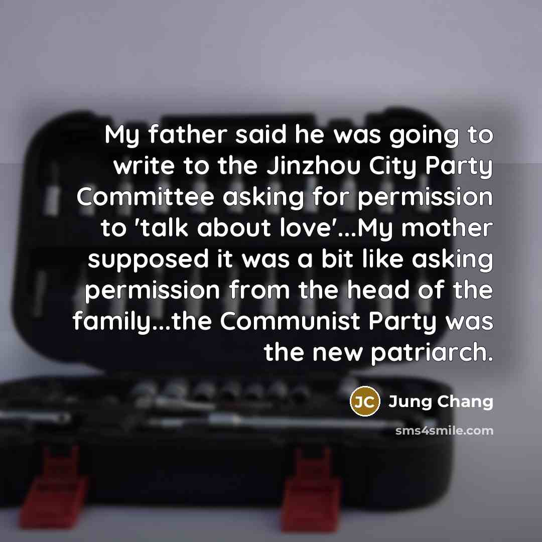 “My father said he was going to write to the…” quote by Jung Chang