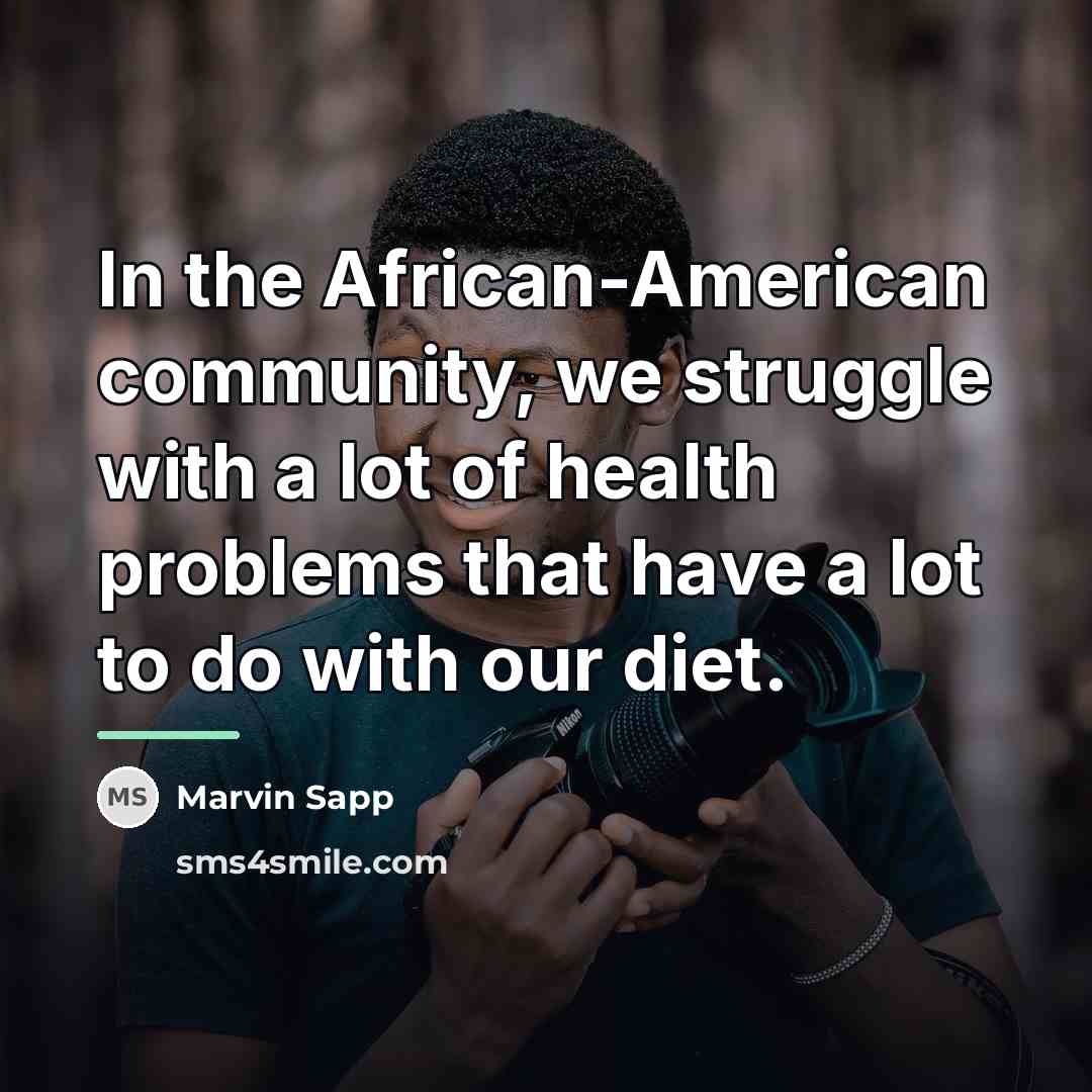 “In the African-American community, we struggle with a lot of…” quote by Marvin Sapp