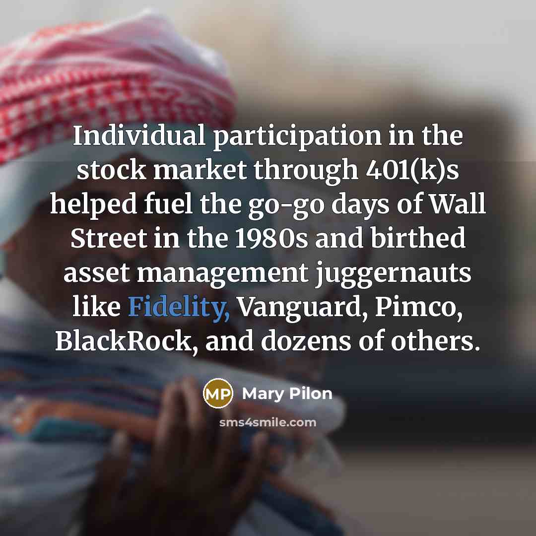 “Individual participation in the stock market through 401(k)s helped fuel…” quote by Mary Pilon