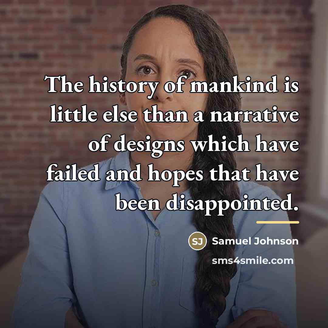 “The history of mankind is little else than a narrative…” quote by Samuel Johnson