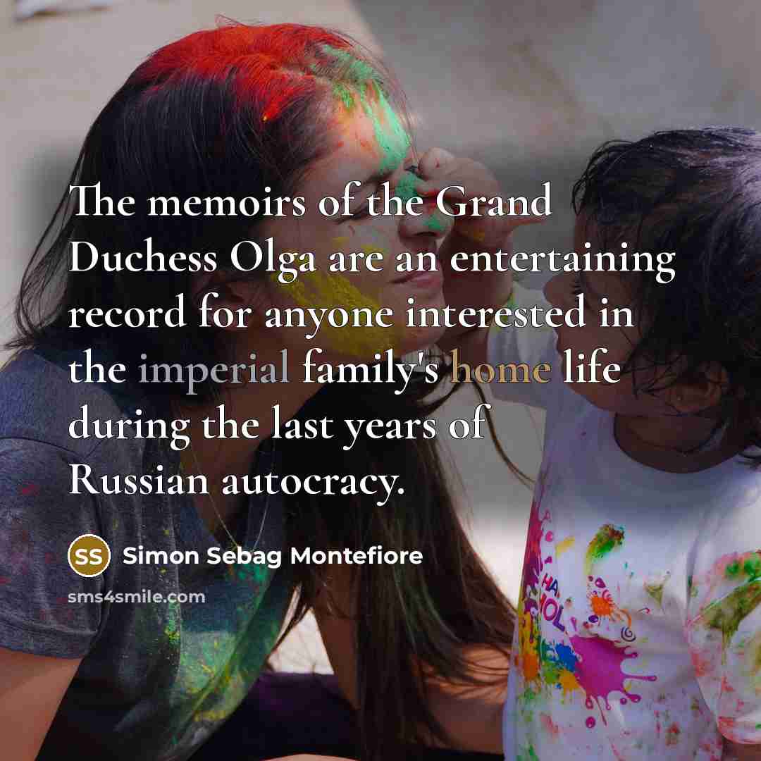 “The memoirs of the Grand Duchess Olga are an entertaining…” quote by Simon Sebag Montefiore