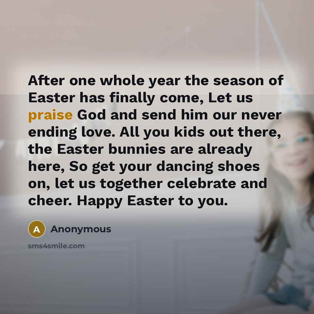 “After one whole year the season of Easter has finally…” quote by Anonymous