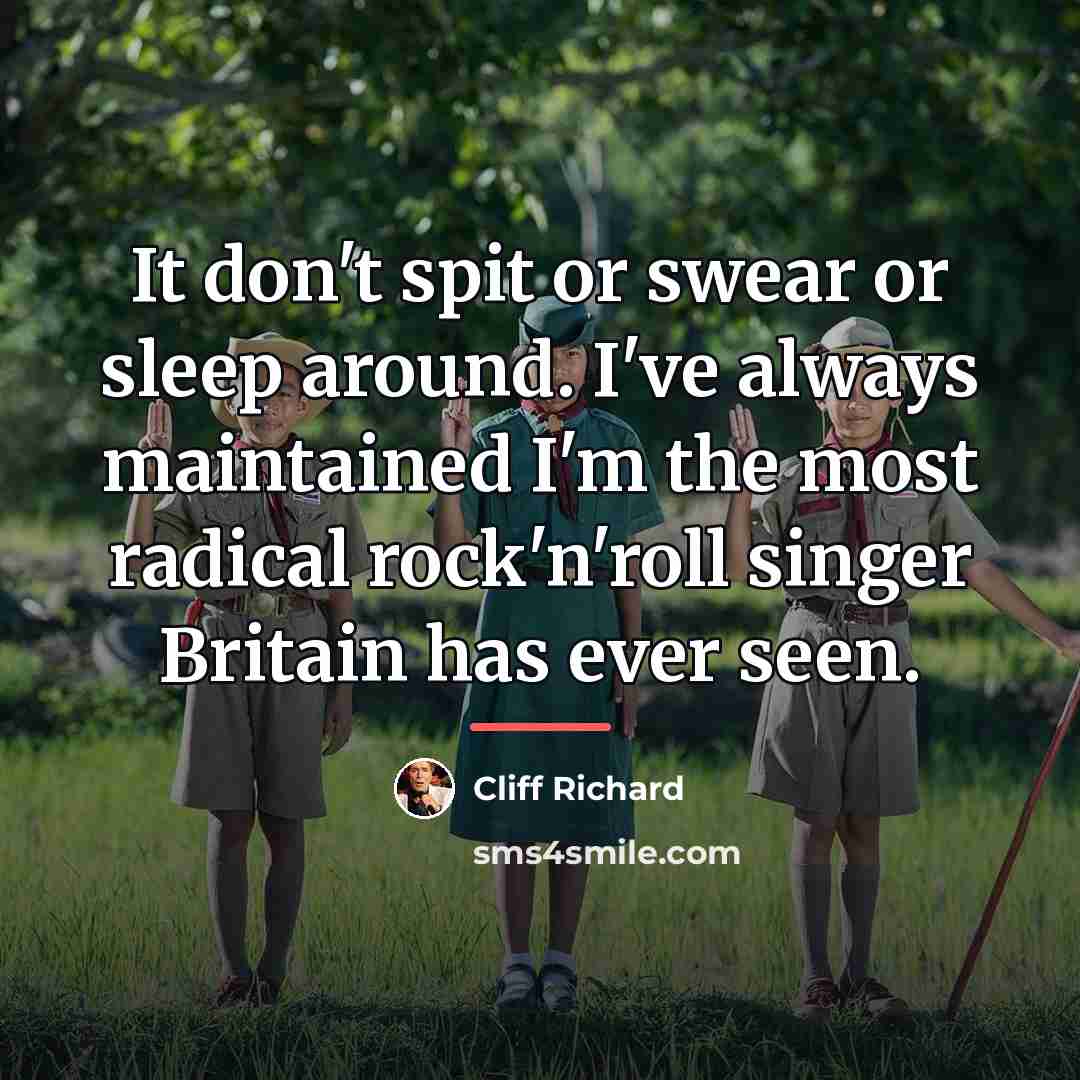 “It don't spit or swear or sleep around. I've always…” quote by Cliff Richard