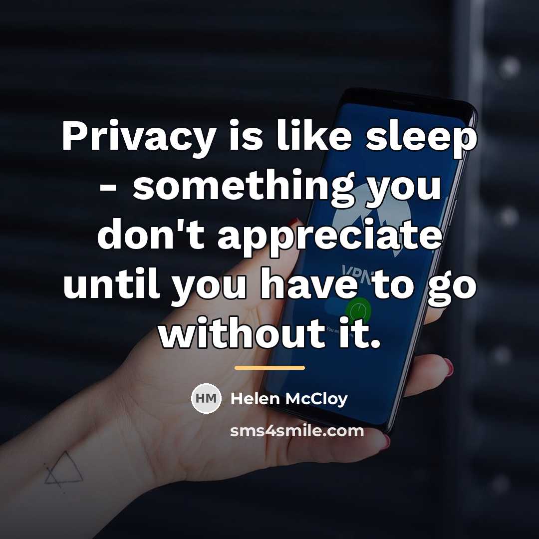 “Privacy is like sleep - something you don't appreciate until…” quote by Helen McCloy