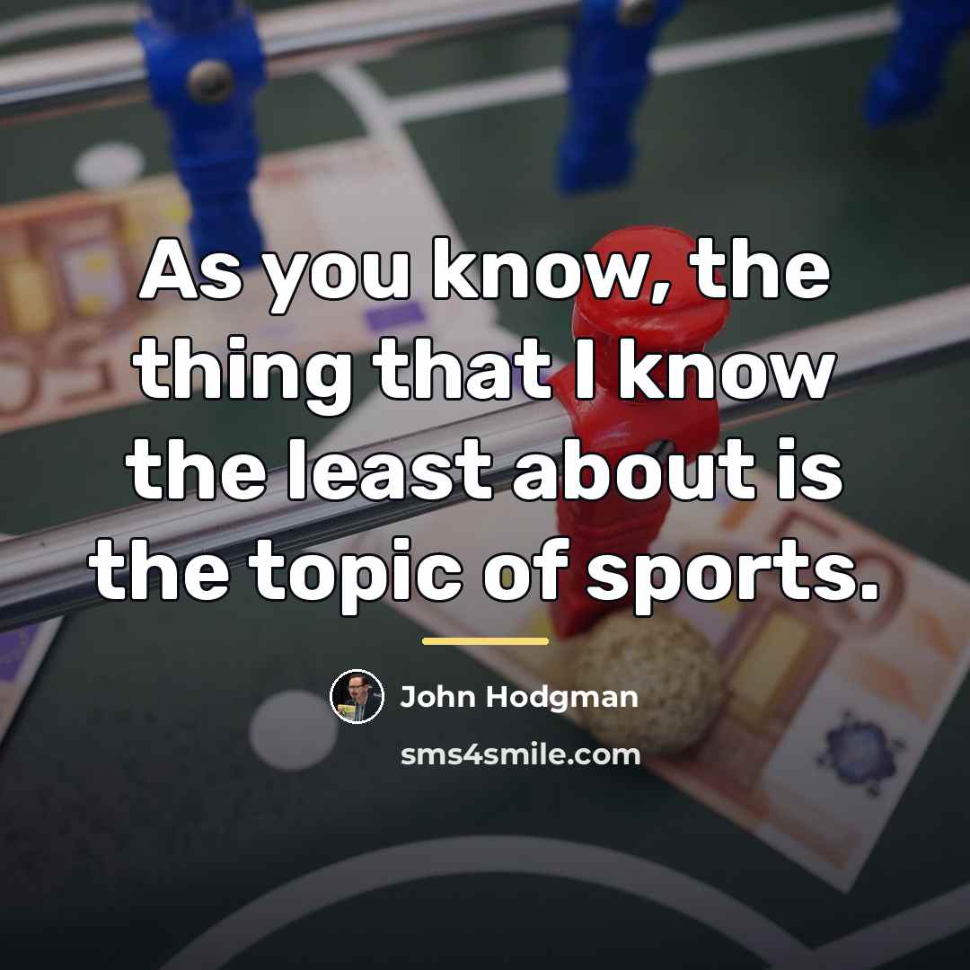 “As you know, the thing that I know the least…” quote by John Hodgman