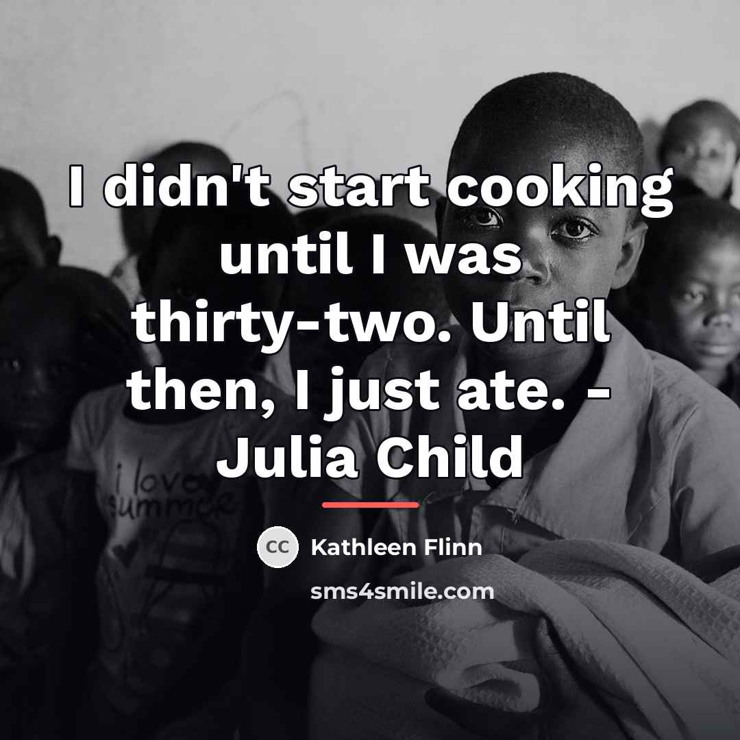 “I didn't start cooking until I was thirty-two. Until then,…” quote by Kathleen Flinn