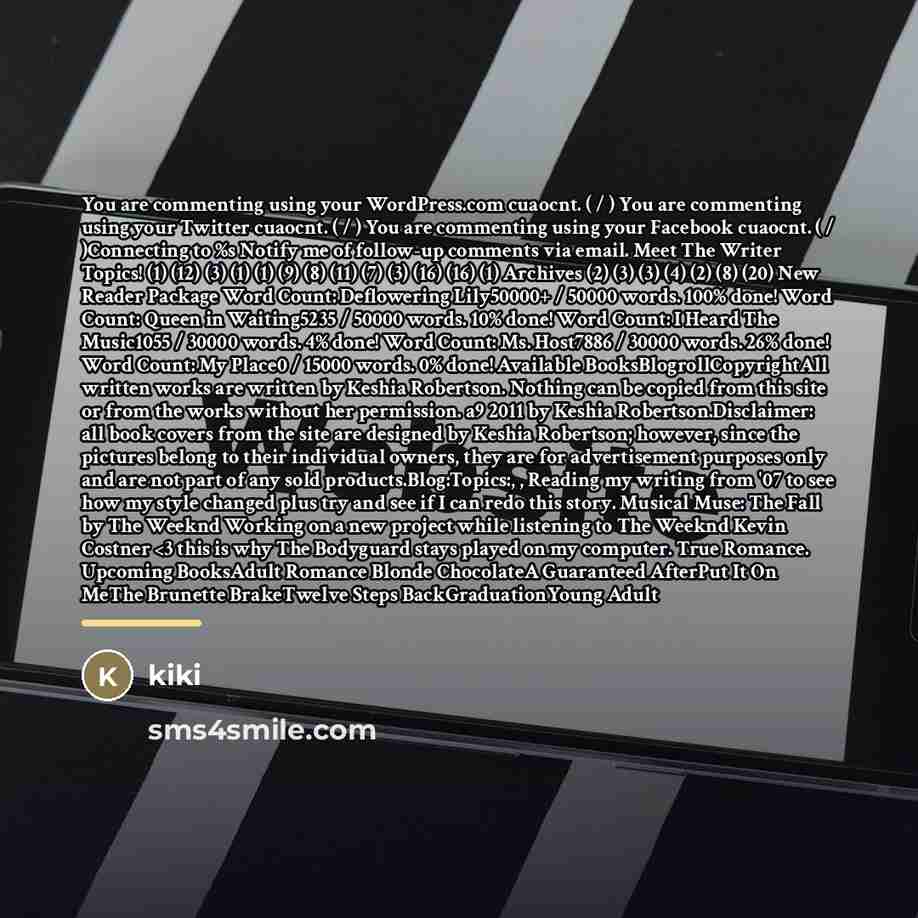 “You are commenting using your WordPress.com cuaocnt. ( / )…” quote by Kiki