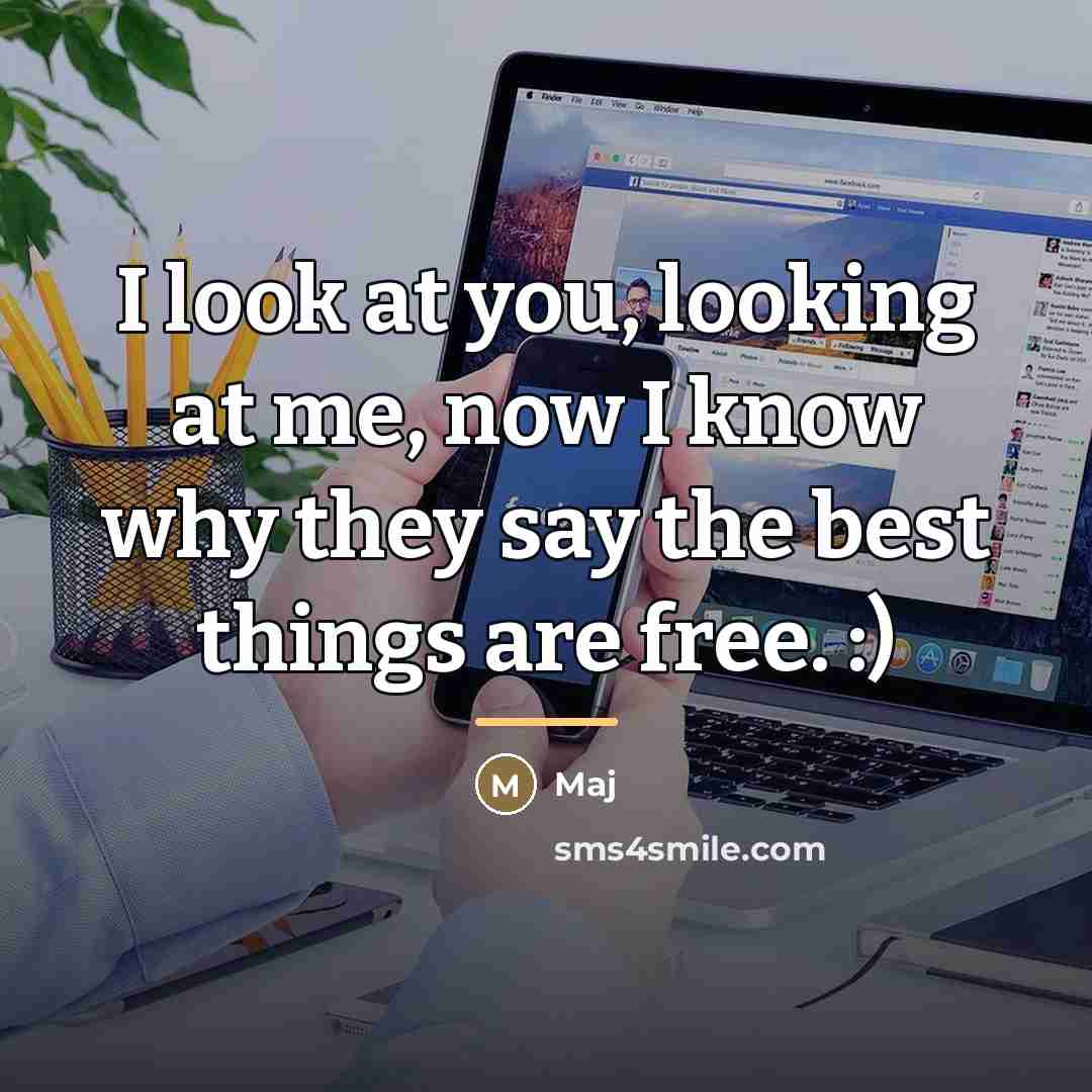 “I look at you, looking at me, now I know…” quote by Maj