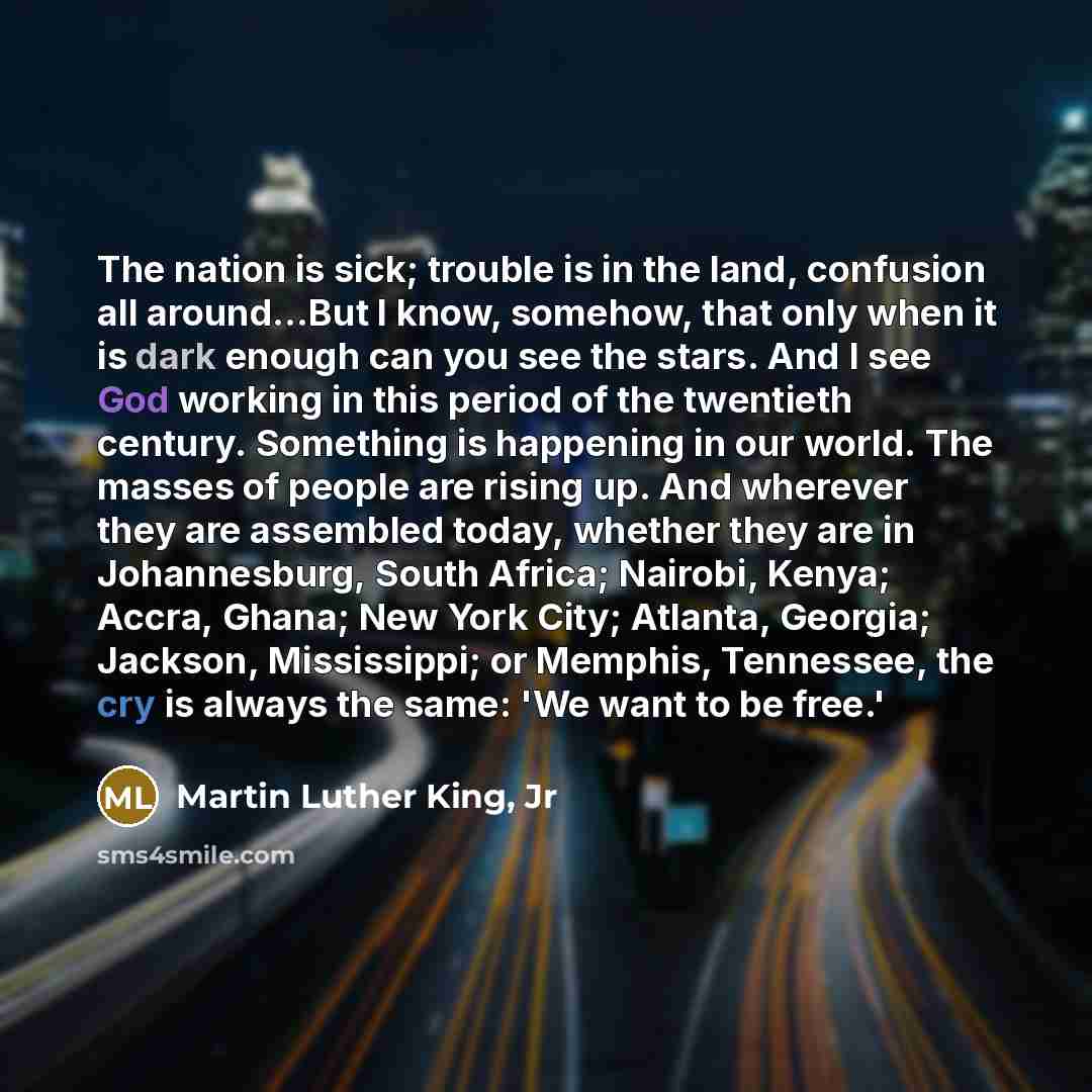 “The nation is sick; trouble is in the land, confusion…” quote by Martin Luther King, Jr