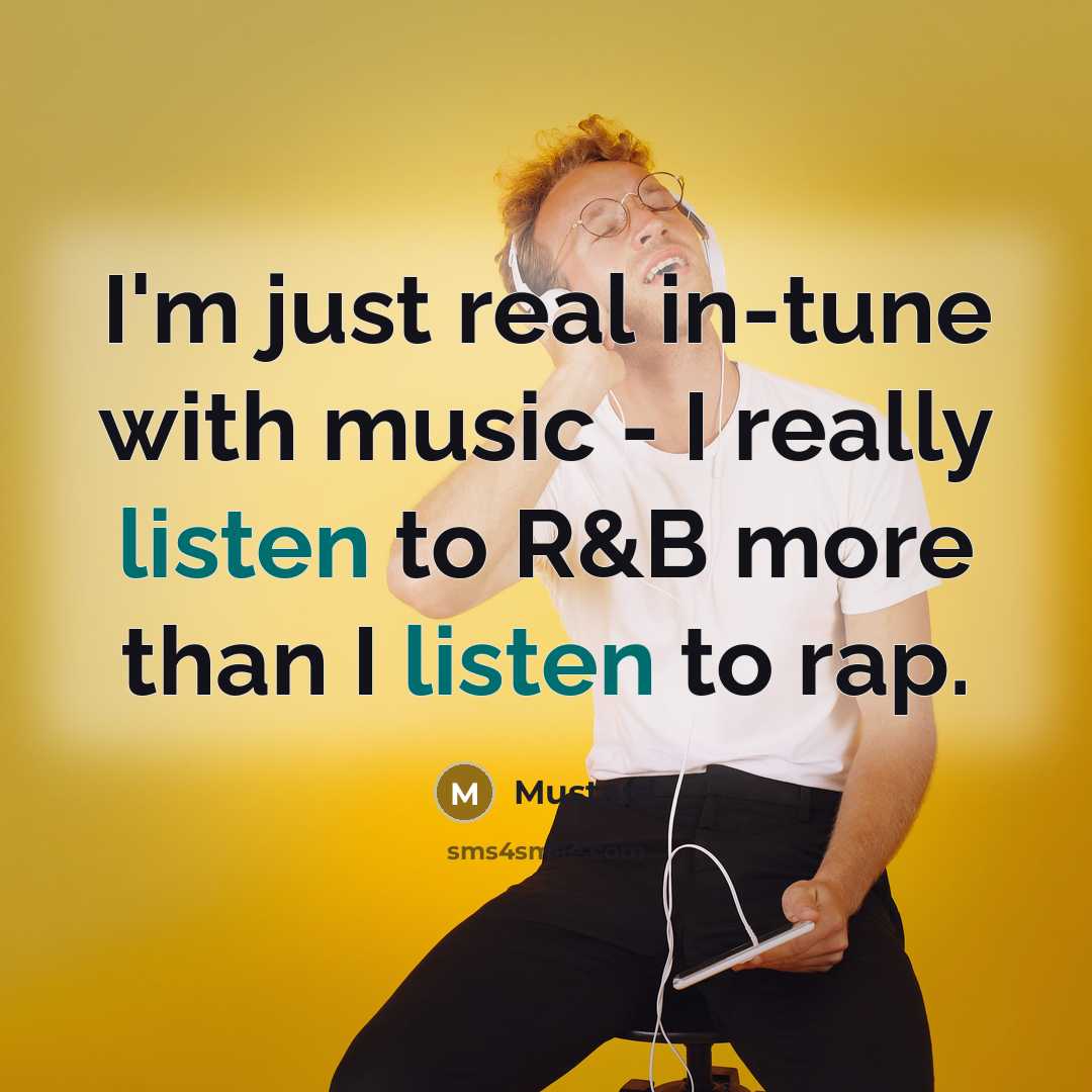 “I'm just real in-tune with music - I really listen…” quote by Mustard