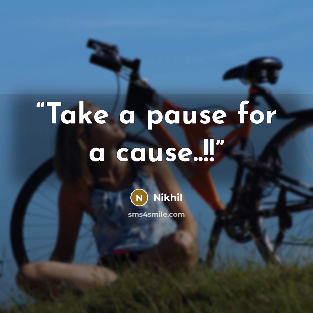 “Take a pause for a cause..!!” quote by Nikhil
