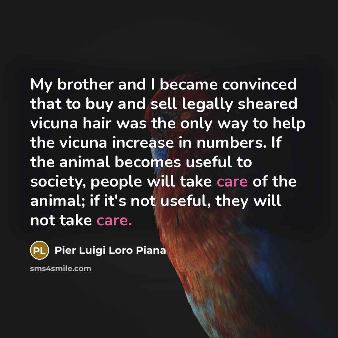 “My brother and I became convinced that to buy and…” quote by Pier Luigi Loro Piana