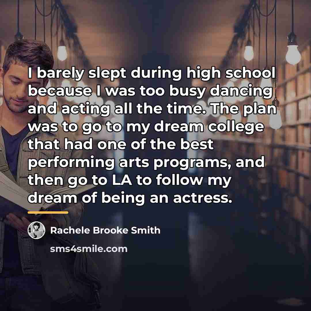 “I barely slept during high school because I was too…” quote by Rachele Brooke Smith