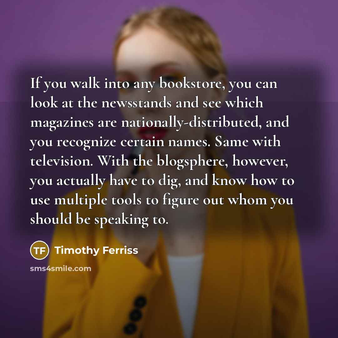 “If you walk into any bookstore, you can look at…” quote by Timothy Ferriss