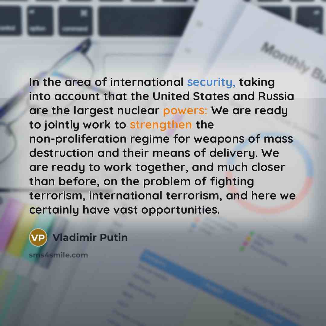 “In the area of international security, taking into account that…” quote by Vladimir Putin