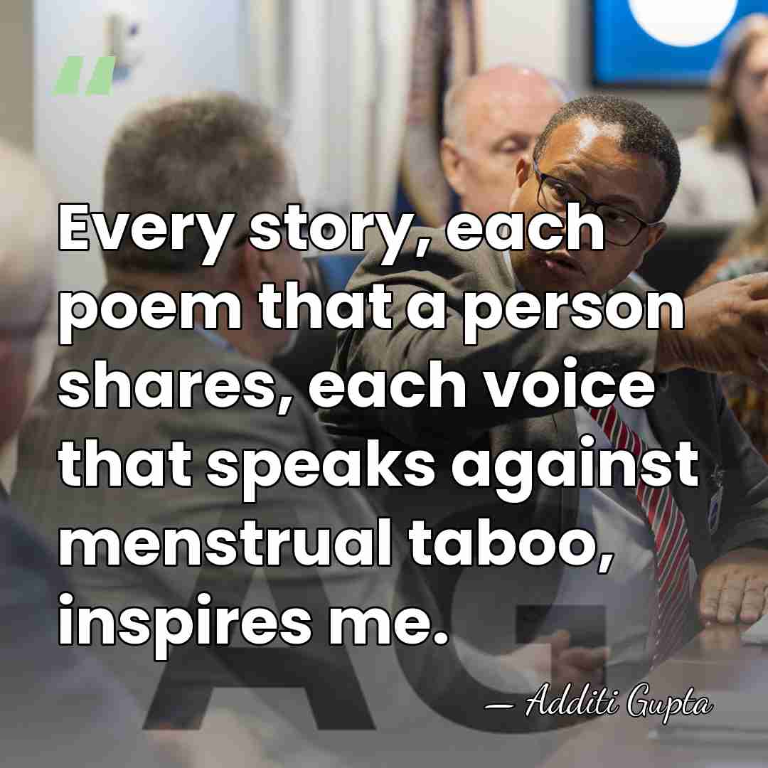 Every story, each poem that a person shares, each voice that speaks&hellip; - Additi Gupta