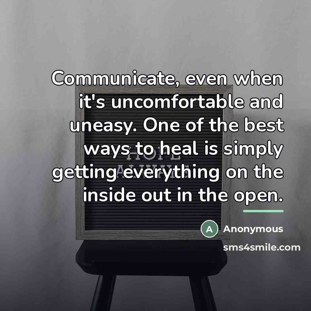 “Communicate, even when it's uncomfortable and uneasy. One of the…” quote by Anonymous